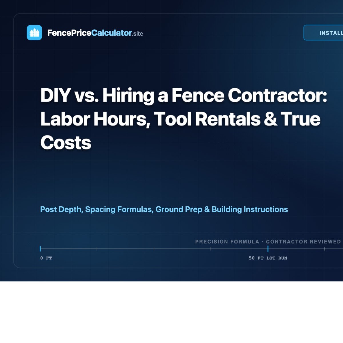DIY vs. Hiring a Fence Contractor: Labor Hours, Tool Rentals & True Costs