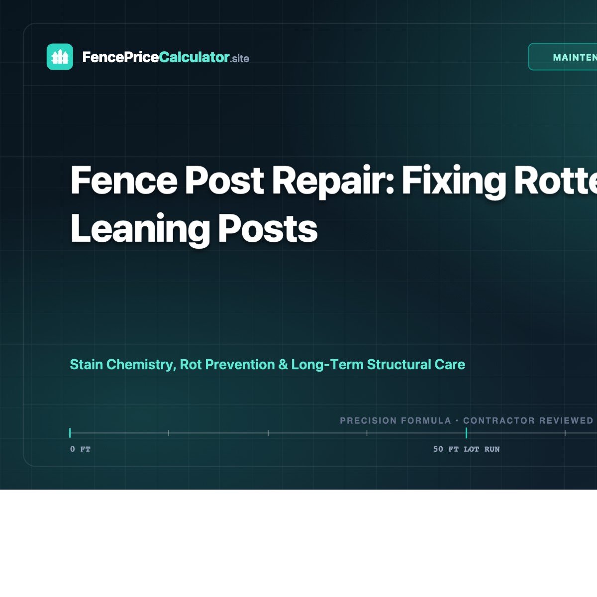 Fence Post Repair: Fixing Rotted or Leaning Posts