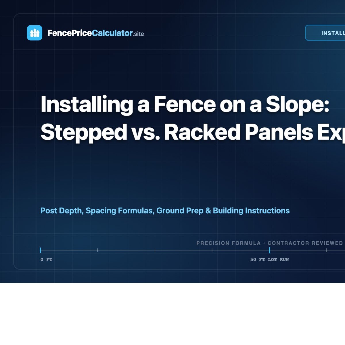 Installing a Fence on a Slope: Stepped vs. Racked Panels Explained
